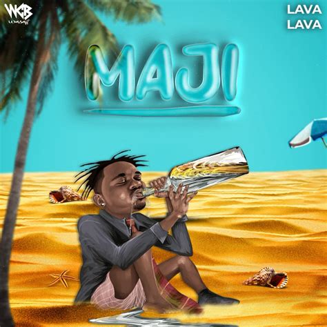 Audio: Lava Lava - Maji (Mp3 Download)