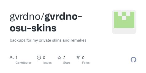 GitHub - gvrdno/gvrdno-osu-skins: backups for my private skins and remakes