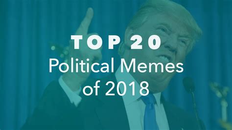 Top 20 Political Memes of 2018 | NeoReach Blog | Influencer Marketing