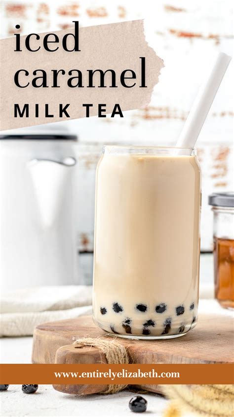 Caramel Milk Tea | Entirely Elizabeth | Recipe | Caramel milk tea recipe, Milk tea recipes ...