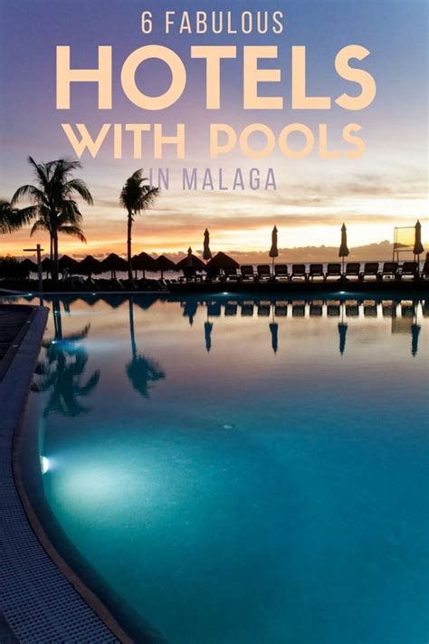 Top 6 Hotels With Pools in Malaga - Our Favorite Spots to Cool Off