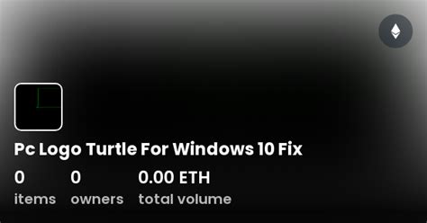 Pc Logo Turtle For Windows 10 Fix - Collection | OpenSea