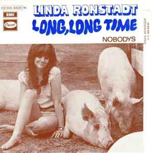 Linda Ronstadt - Long Long Time | Releases | Discogs