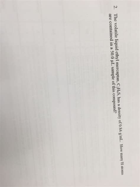 Solved The volatile liquid ethyl mercaptan, C_2 H_6 S, has a | Chegg.com