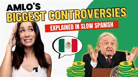 Mexico’s president’s craziest controversies - Intermediate Spanish ...