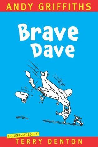 Brave Dave by Andy Griffiths | Goodreads