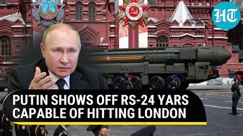 Putin flexes nuclear arsenal, RS-24 Yars missile capable of hitting London | Hindustan Times