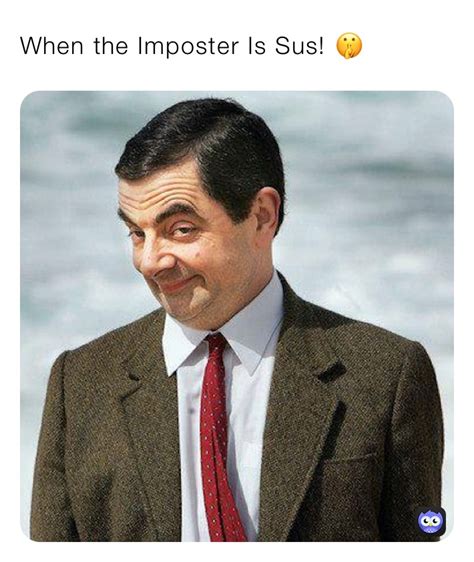 When the Imposter Is Sus! 🤫 | @ThoughtfulCactus | Memes