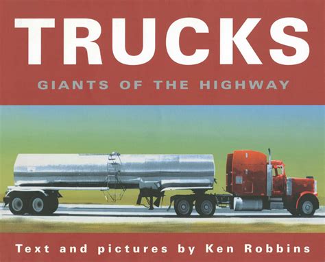 Trucks | Book by Ken Robbins | Official Publisher Page | Simon & Schuster UK