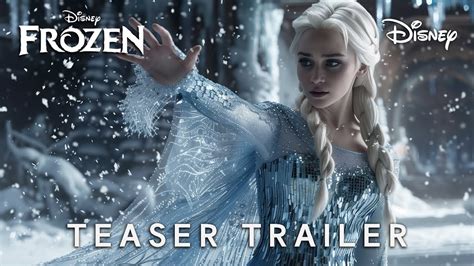 Frozen: Live Action Movie (2025) | TEASER TRAILER | Emilia Clarke & Disney - YouTube