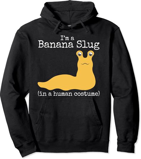 Banana Slug Costume I'm in a Human Costume Funny Halloween Pullover ...