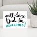 Printable Funny Dad Birthday Card, Well Done Dad I'm Awesome, Silly ...