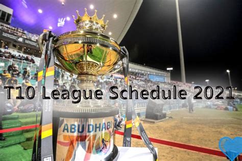 T10 league 2021: Schedule,Match List | Abu Dhabi