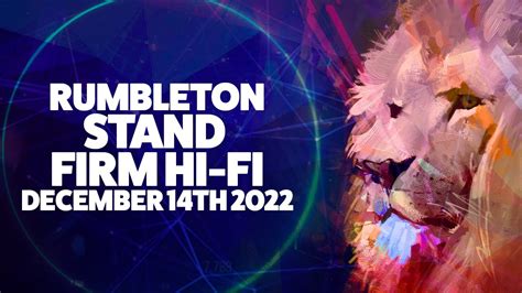 Rumbleton - Stand Firm Hi-Fi - December 14th 2022 - YouTube