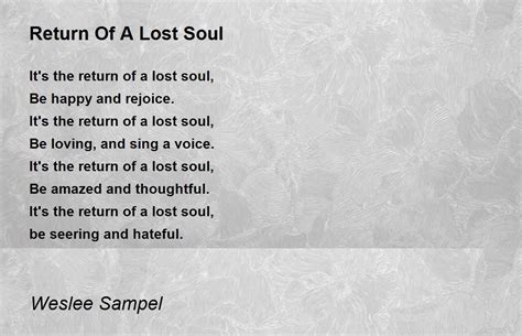 Return Of A Lost Soul - Return Of A Lost Soul Poem by Weslee Sampel