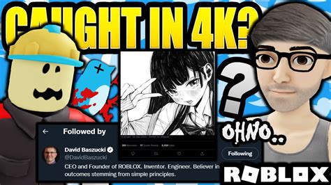 ROBLOX CEO GOT CAUGHT IN 4K!? WHAT!? - YouTube