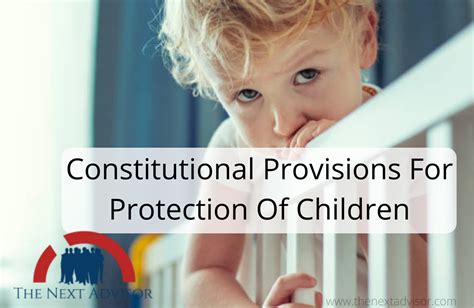 Constitutional Provisions For Protection Of Children - The Next Advisor