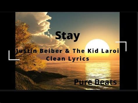 The Kid LAROI - Stay (Clean - Lyrics) feat. Justin Bieber - YouTube