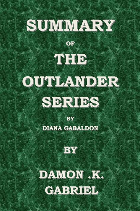 Summary of The Outlander Series: A Quick-Read of Book 1-9 by Damon ...