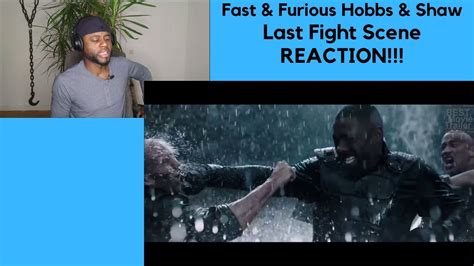 Fast & Furious Hobbs & Shaw Final Fight Best Scene Clip HD 2019-REACTION!!!! - YouTube