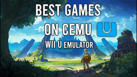 Top 10+ Best CEMU Games | Best Wii U Emulator Games to play on PC - YouTube