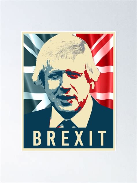 "Boris Johnson Brexit" Poster for Sale by popdesigner | Redbubble