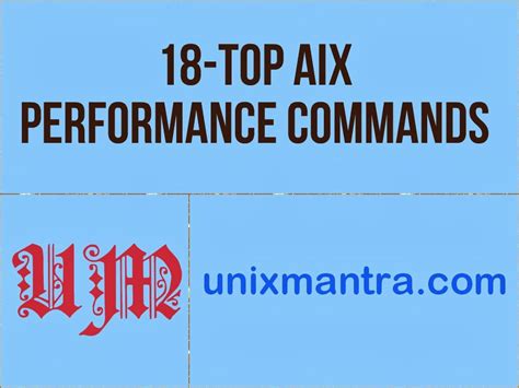 18 Top AIX Performance Commands | UnixMantra Command, 18th, Performance, Reading, Tops, Reading ...