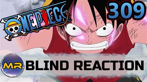 One Piece Episode 309 BLIND REACTION | NEVER GIVE UP!! - YouTube