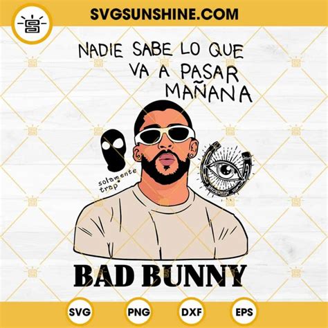 Bad Bunny Nadie Sabe Album SVG, Bad Bunny SVG PNG EPS DXF File