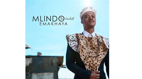 STREAM: Mlindo The Vocalist debuts new album 'Emakhaya' - YOMZANSI. Documenting THE CULTURE