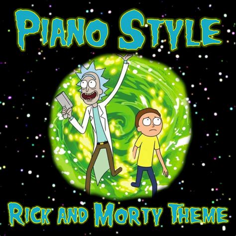 Piano Style - Rick and Morty Theme | Piano Style