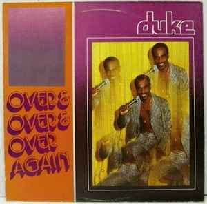 Duke* - Over And Over And Over Again (1982, Vinyl) | Discogs