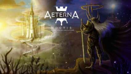 Aeterna Noctis Has Just Released A New Trailer For Its Upcoming Adventure | Happy Gamer