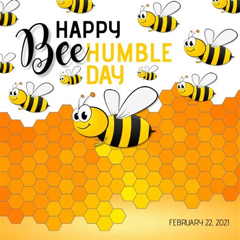 Copy of Happy Bee Humble Day Instagram Post | PosterMyWall