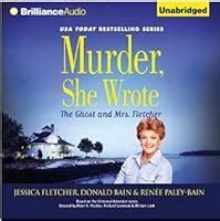 The Ghost and Mrs. Fletcher (Murder, She Wrote, #44) by Jessica Fletcher — Reviews, Discussion ...