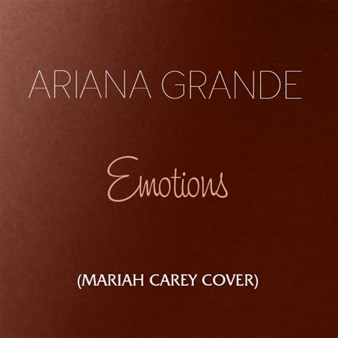 Ariana Grande Emotions