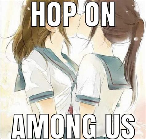 Hop On Among Us Anime Girls Kissing Meme | Hop On Among Us | Know Your Meme