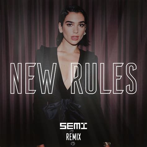 Dua Lipa - New Rules (SEMI Remix) by SEMI | Free Download on Hypeddit