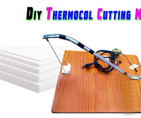 Homemade Thermocol/Foam Cutting Machine. : 6 Steps - Instructables