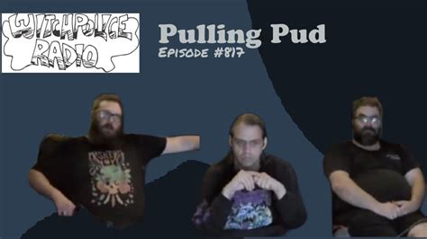 The Witchpolice Interview: Pulling Pud - YouTube