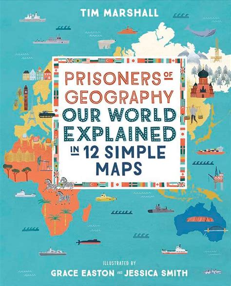 Prisoners of Geography: An interview with Tim Marshall - Geographical