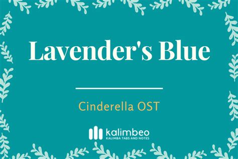 Lavender's Blue (Cinderella 2015) - Lily James – Kalimba Tabs