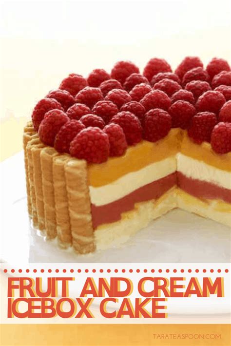 Fruit and Cream Icebox Cake with Mango and Raspberries - Tara Teaspoon