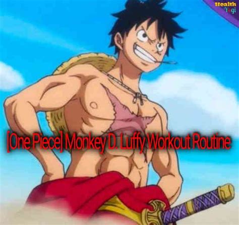 [One Piece] Monkey D. Luffy Workout Routine - Health Yogi