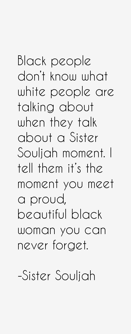 Sister Souljah Quotes & Sayings