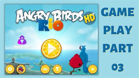 Angry Birds Rio | Gameplay 03 | HgameBD - YouTube