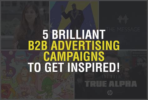 5 Brilliant B2B Advertising Campaigns to get inspired! | Campaigns of the World