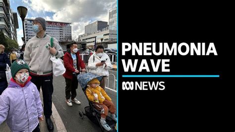 China grapples with wave of pneumonia as nation heads into winter - ABC ...