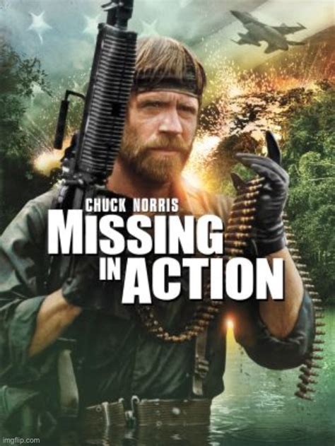 Chuck Norris Missing in action - Imgflip