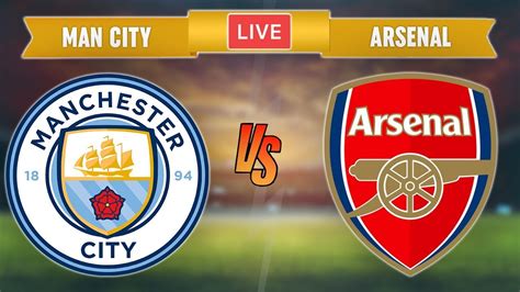 Arsenal Vs Manchester City 2024 - Kata Sarina